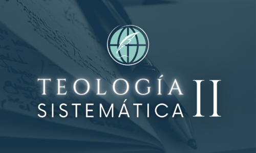 Teología Sistemática II